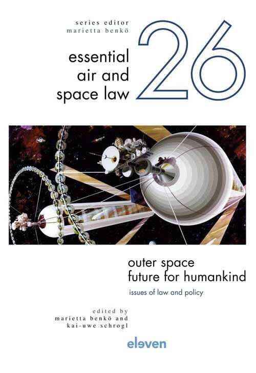 Book cover of Outer Space - Future For Humankind: Issues Of Law And Policy (PDF) (Essential Air And Space Law Ser. #26)