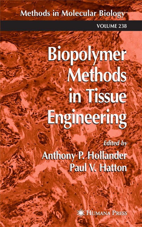 Book cover of Biopolymer Methods in Tissue Engineering (2004) (Methods in Molecular Biology #238)