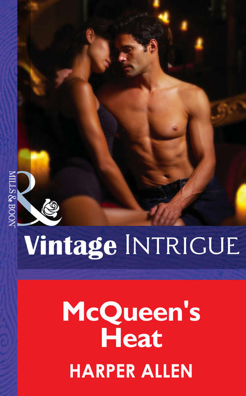 Book cover of Mcqueen's Heat (ePub First edition) (Mills And Boon Intrigue Ser.)