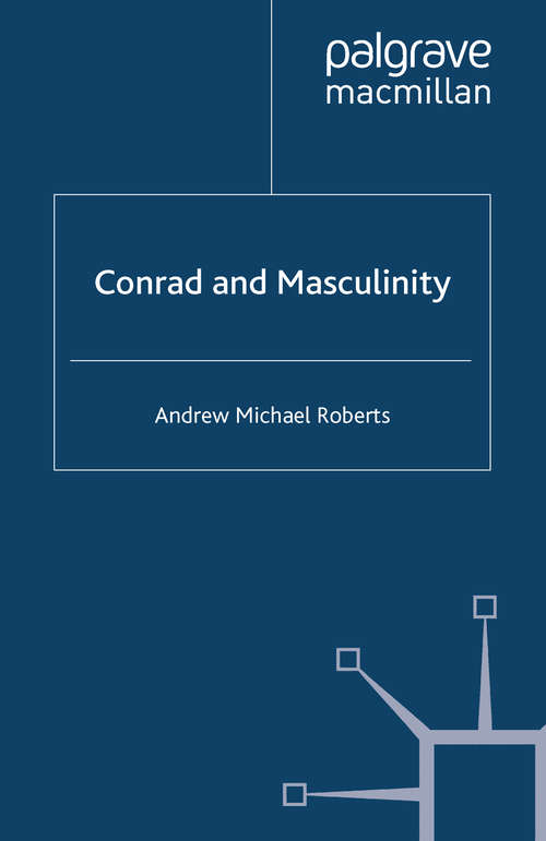 Book cover of Conrad and Masculinity (2000)