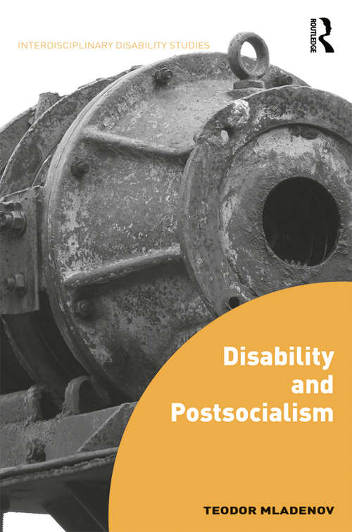 Book cover of Disability and Postsocialism (Interdisciplinary Disability Studies)