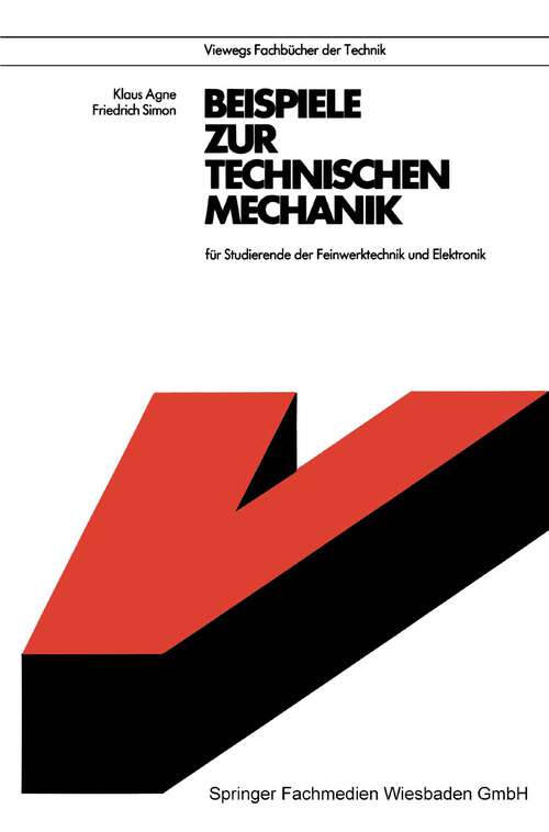 Book cover of Beispiele zur Technischen Mechanik: für Studierende der Feinwerktechnik und Elektronik (1979) (Viewegs Fachbücher der Technik)