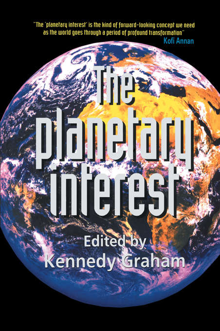 Book cover of The Planetary Interest: A New Concept For The Global Age