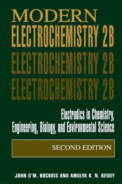 Book cover of Modern Electrochemistry 2B: Electrodics in Chemistry, Engineering, Biology and Environmental Science (2nd ed. 2000)