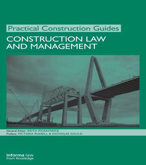 Book cover of Construction Law and Management: Construction Law And Management (Practical Construction Guides)