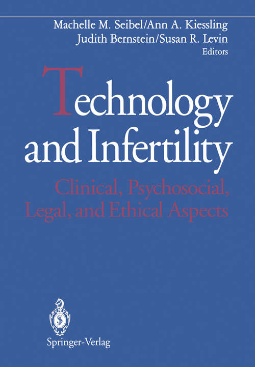 Book cover of Technology and Infertility: Clinical, Psychosocial, Legal, and Ethical Aspects (1993)