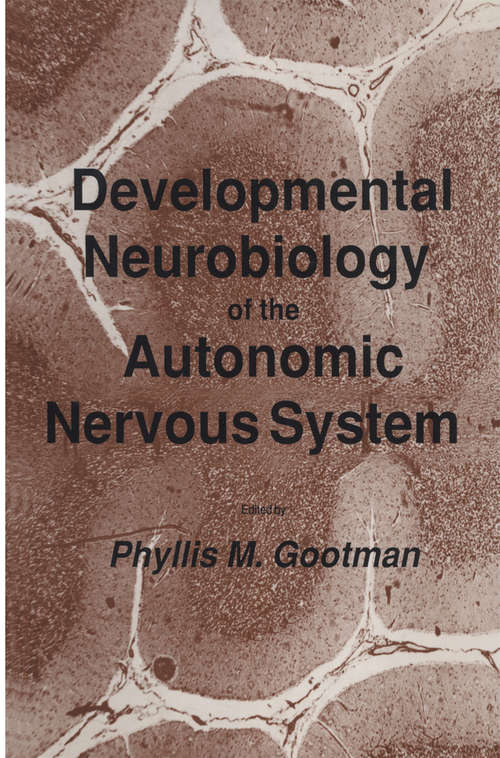 Book cover of Developmental Neurobiology of the Autonomic Nervous System (1986) (Contemporary Neuroscience)