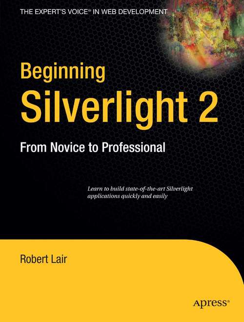 Book cover of Beginning Silverlight 2: From Novice to Professional (1st ed.)