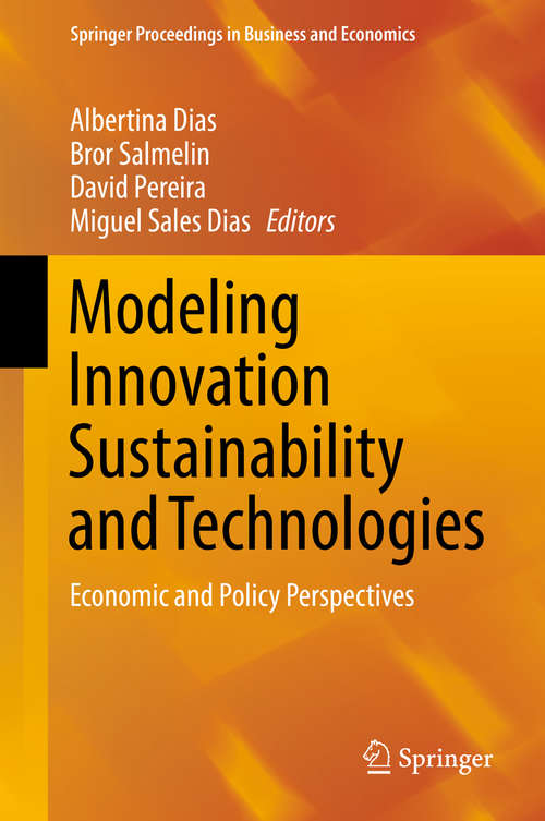 Book cover of Modeling Innovation Sustainability and Technologies: Economic and Policy Perspectives (Springer Proceedings in Business and Economics)