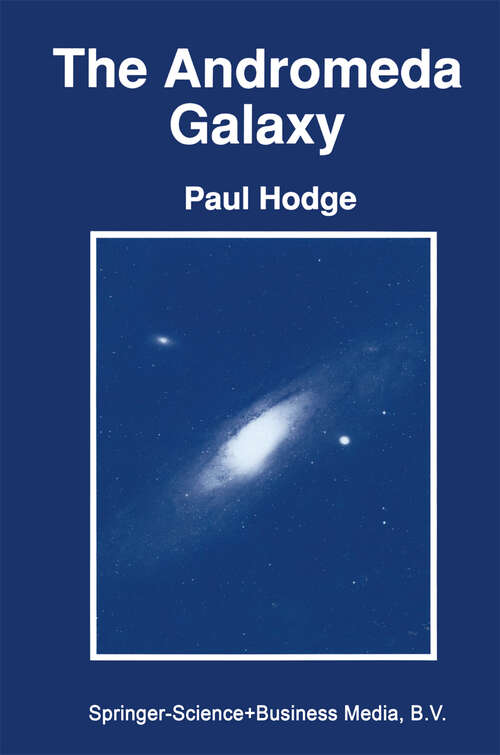 Book cover of The Andromeda Galaxy (1992) (Astrophysics and Space Science Library #176)