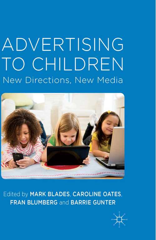 Book cover of Advertising to Children: New Directions, New Media (2014)