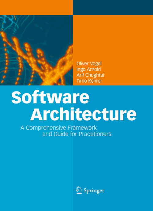 Book cover of Software Architecture: A Comprehensive Framework and Guide for Practitioners (2011)