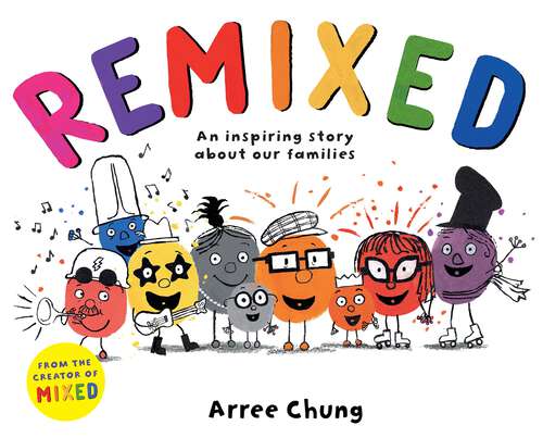 Book cover of Remixed: An inspiring story about our families