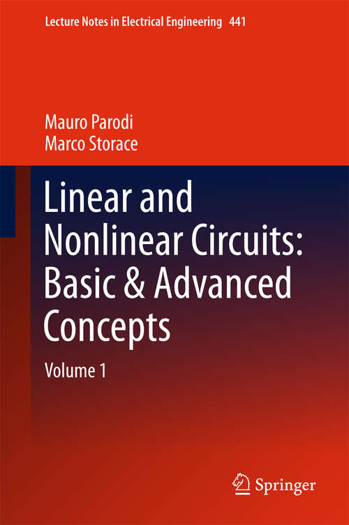 Book cover of Linear and Nonlinear Circuits: Volume 1 (Lecture Notes in Electrical Engineering #441)