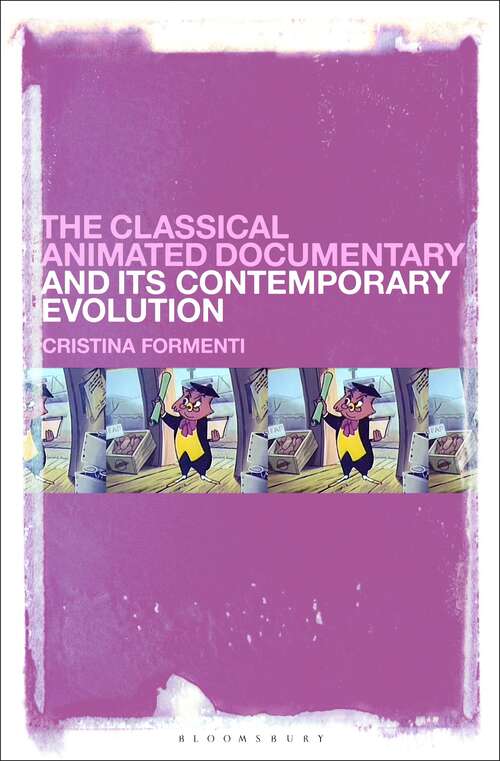 Book cover of The Classical Animated Documentary and Its Contemporary Evolution