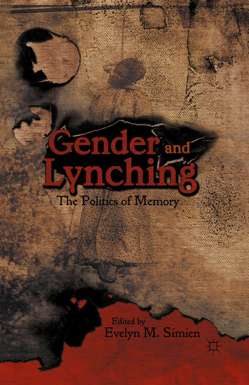 Book cover of Gender and Lynching: The Politics of Memory (2011)