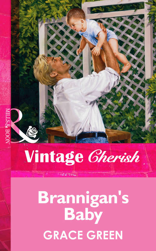 Book cover of Brannigan's Baby (ePub First edition) (Mills And Boon Vintage Cherish Ser. #1)