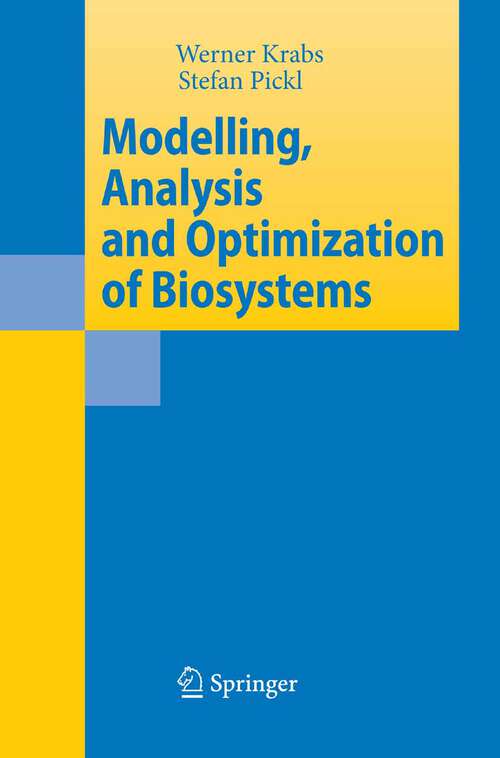 Book cover of Modelling, Analysis and Optimization of Biosystems (2007)