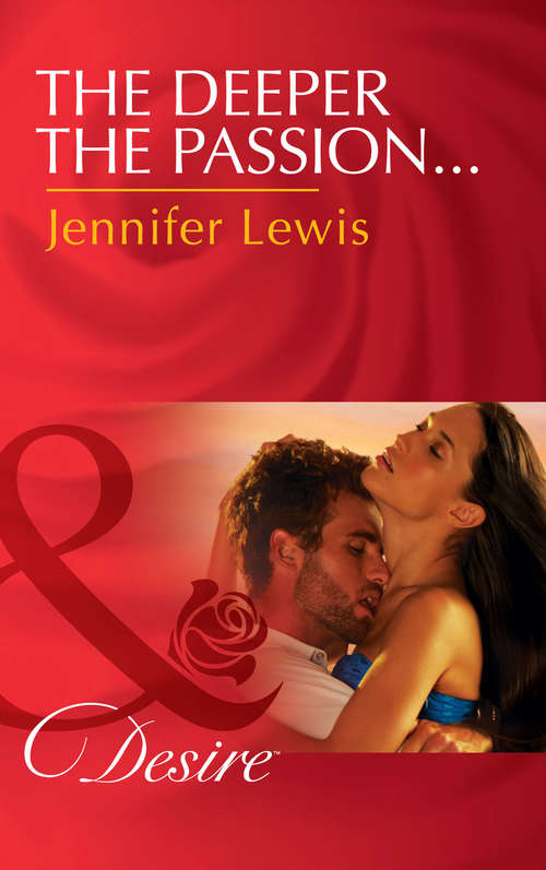 Book cover of The Deeper the Passion... (ePub First edition) (The Drummond Vow #2)