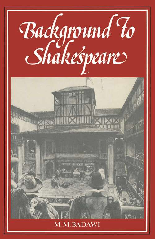 Book cover of Background to Shakespeare: (pdf) (1st ed. 1981)