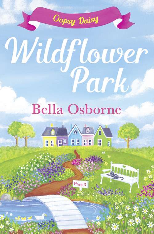 Book cover of Wildflower Park – Part Three: Oopsy Daisy (ePub edition) (Wildflower Park Series)
