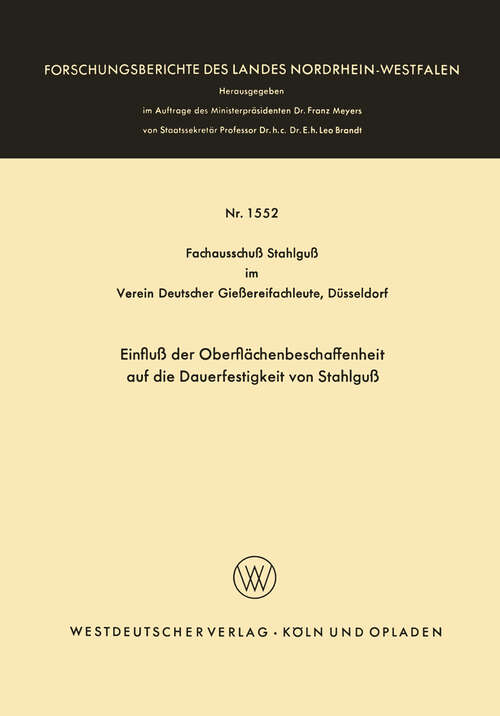 Book cover of Einfluß der Oberflächenbeschaffenheit auf die Dauerfestigkeit von Stahlguß (1965) (Forschungsberichte des Landes Nordrhein-Westfalen #1552)