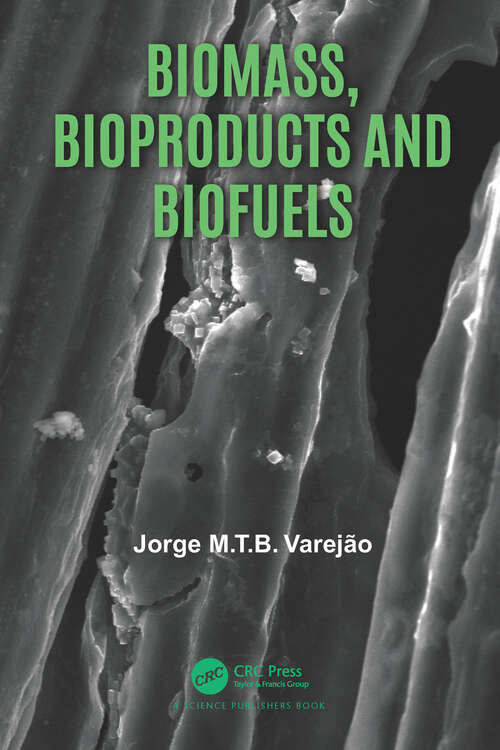 Book cover of Biomass, Bioproducts and Biofuels