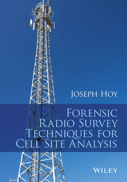 Book cover of Forensic Radio Survey Techniques for Cell Site Analysis