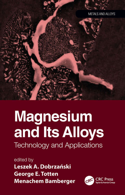 Book cover of Magnesium and Its Alloys: Technology and Applications (Metals And Alloys Ser.)