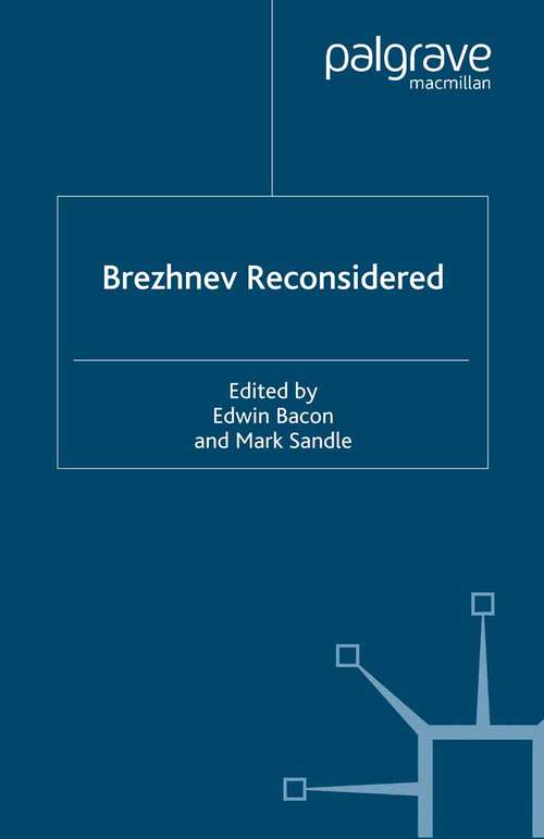 Book cover of Brezhnev Reconsidered (2002) (Studies in Russian and East European History and Society)