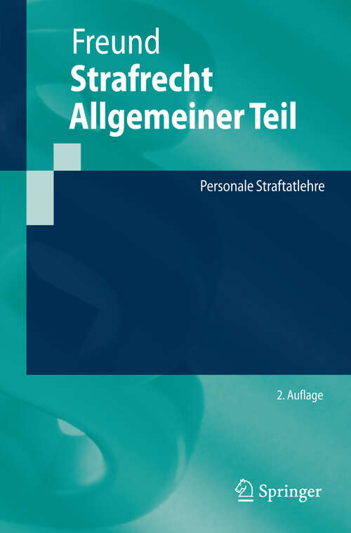 Book cover of Strafrecht Allgemeiner Teil: Personale Straftatlehre (2. Aufl. 2009) (Springer-Lehrbuch)