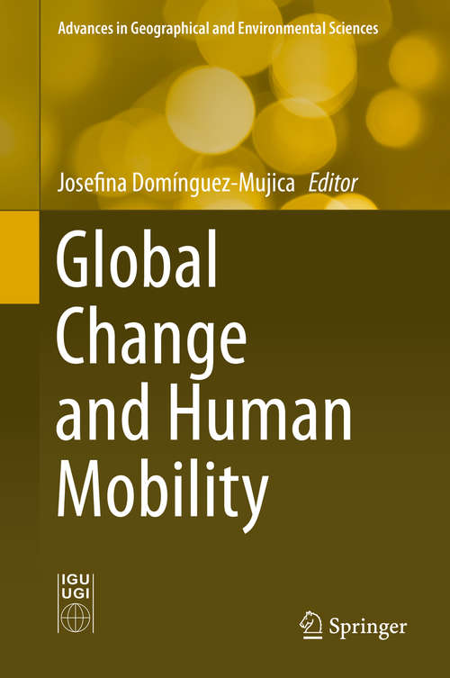 Book cover of Global Change and Human Mobility (1st ed. 2016) (Advances in Geographical and Environmental Sciences)