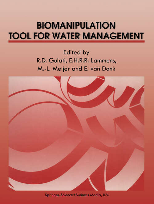 Book cover of Biomanipulation Tool for Water Management: Proceedings of an International Conference held in Amsterdam, The Netherlands, 8–11 August, 1989 (1990) (Developments in Hydrobiology #61)