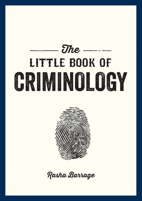 Book cover of The Little Book of Criminology: A Pocket Guide to the Study of Crime and Criminal Minds