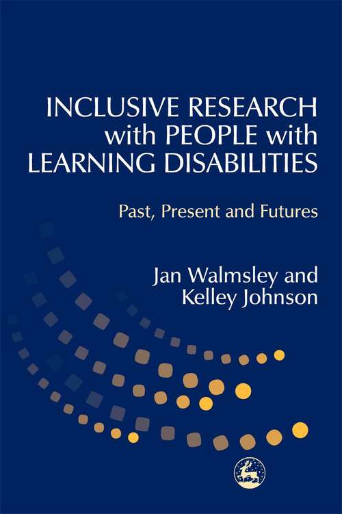 Book cover of Inclusive Research with People with Learning Disabilities: Past, Present and Futures