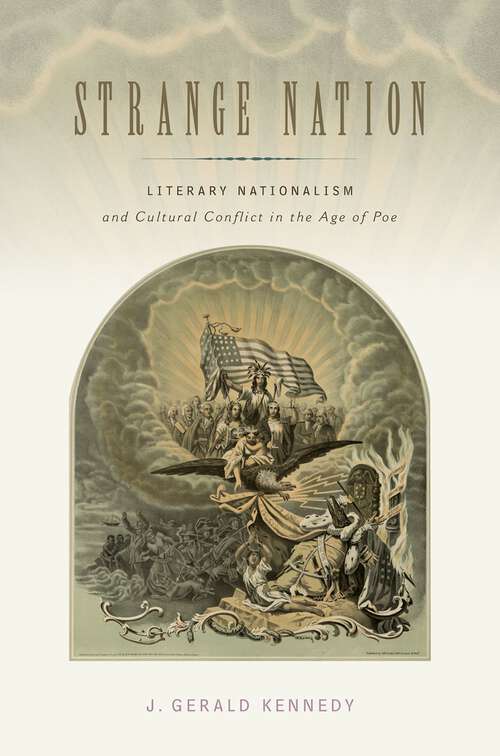 Book cover of Strange Nation: Literary Nationalism and Cultural Conflict in the Age of Poe