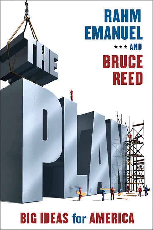 Book cover of The Plan: Big Ideas for America