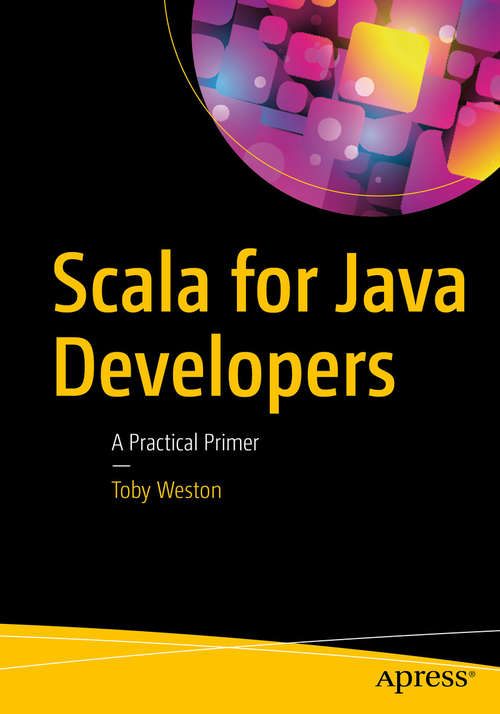 Book cover of Scala for Java Developers: A Practical Primer