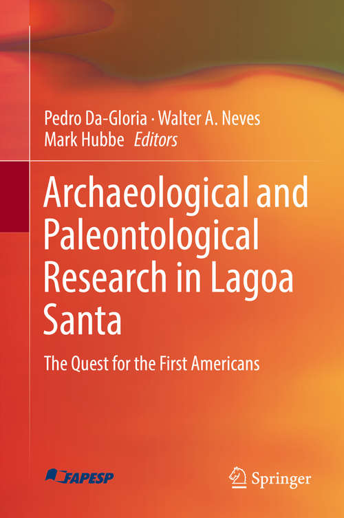 Book cover of Archaeological and Paleontological Research in Lagoa Santa: The Quest for the First Americans