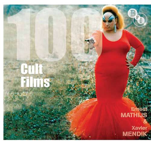 Book cover of 100 Cult Films (2011) (Screen Guides)