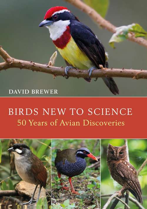 Book cover of Birds New to Science: Fifty Years of Avian Discoveries (Helm Photographic Guides)