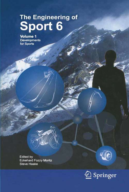 Book cover of Engineering of Sport 6: Volume 1: Developments for Sports (2006)