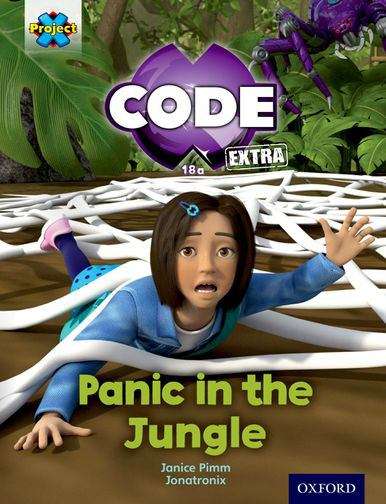 Book cover of Project X CODE Extra: Green Book Band, Oxford Level 5: Jungle Trail: Panic in the Jungle (Project X Code Ser.)