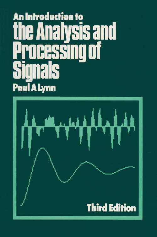 Book cover of An Introduction to the Analysis and Processing of Signals (1st ed. 1989)