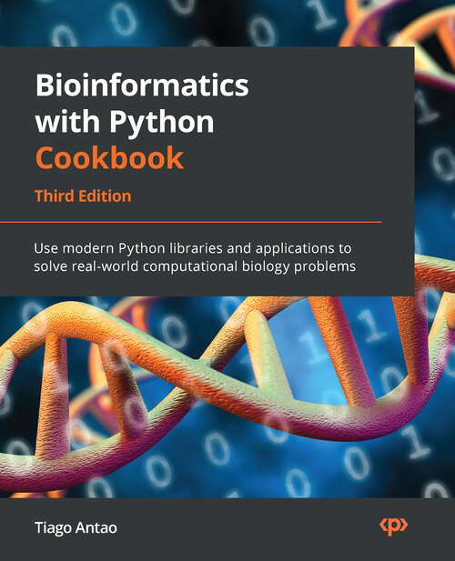 Book cover of Bioinformatics With Python Cookbook: Use Modern Python Libraries And Applications To Solve Real-world Computational Biology Problems (3)