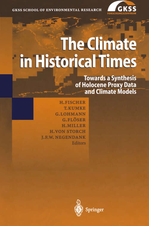 Book cover of The Climate in Historical Times: Towards a Synthesis of Holocene Proxy Data and Climate Models (2004) (GKSS School of Environmental Research)