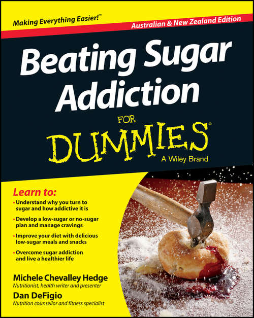 Book cover of Beating Sugar Addiction For Dummies - Australia / NZ (Australian and New Zealand Edition)