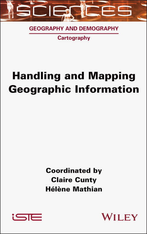 Book cover of Handling and Mapping Geographic Information (ISTE Consignment)