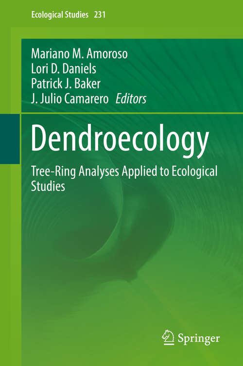 Book cover of Dendroecology: Tree-Ring Analyses Applied to Ecological Studies (Ecological Studies #231)