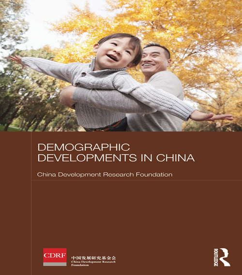 Book cover of Demographic Developments in China (Routledge Studies on the Chinese Economy)